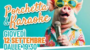 Porchetta e karaoke